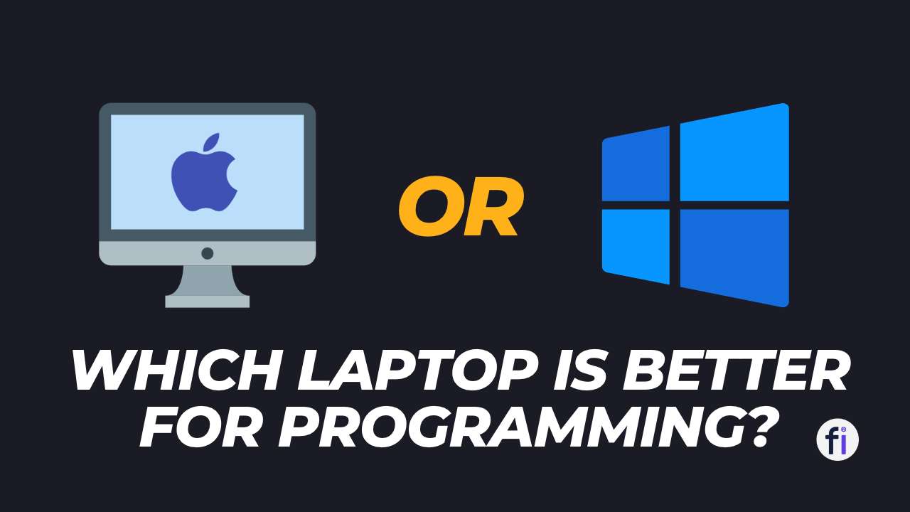 Which Laptop is Better for Programming Mac or Windows?