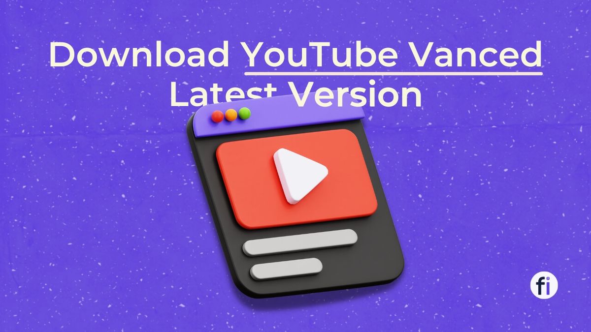 YouTube Vanced Latest Version 